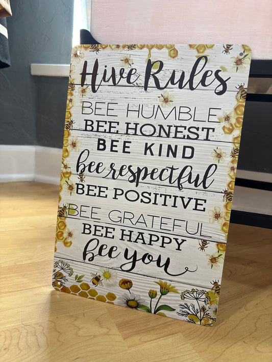 “Hive rule” Metal decor Sign