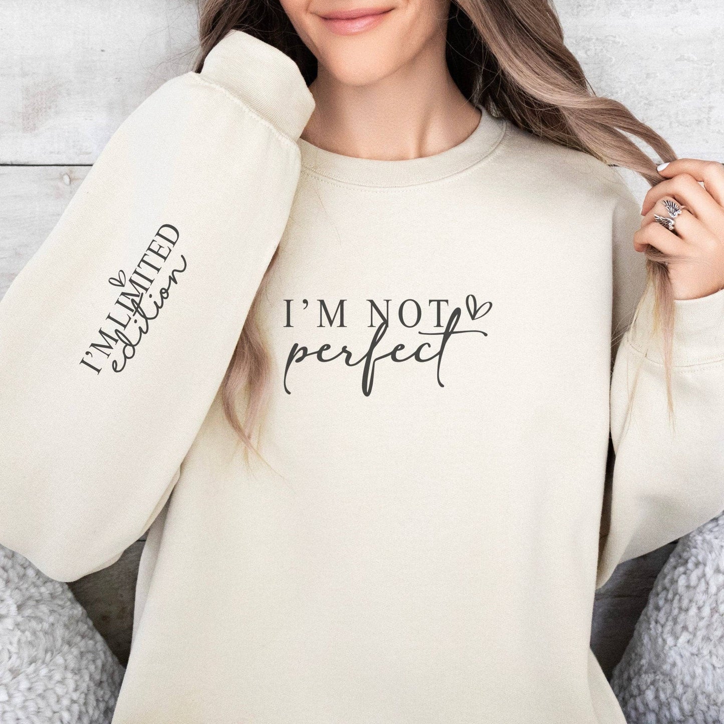 I'm Not Perfect I'm Limited Edition Crewneck Sweatshirt Pink or Beige